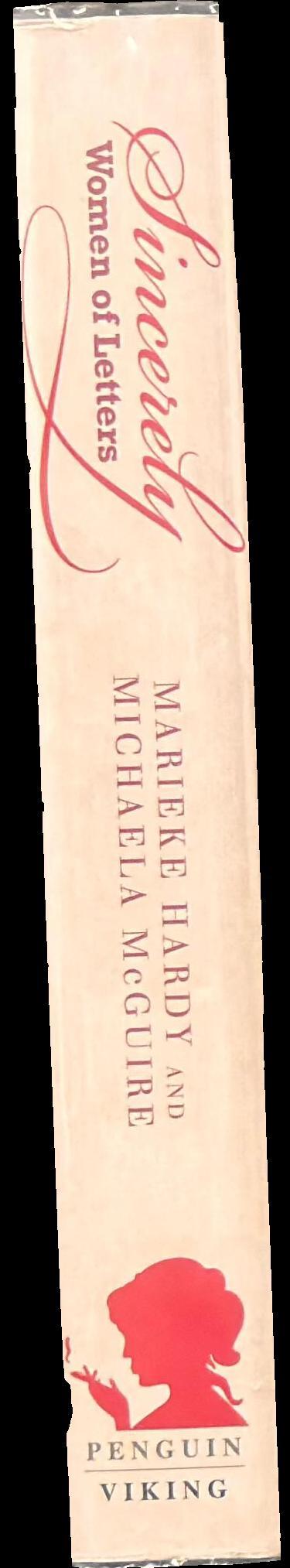 Sincerely : further adventures in the art of correspondence from women of letters spine