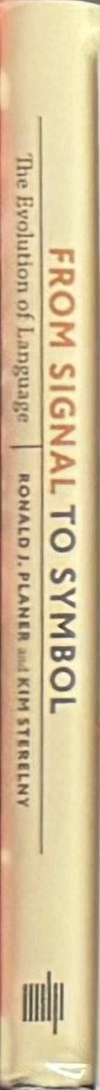 From signal to symbol : the evolution of language spine