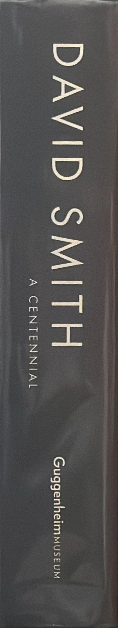 David Smith : a centennial spine