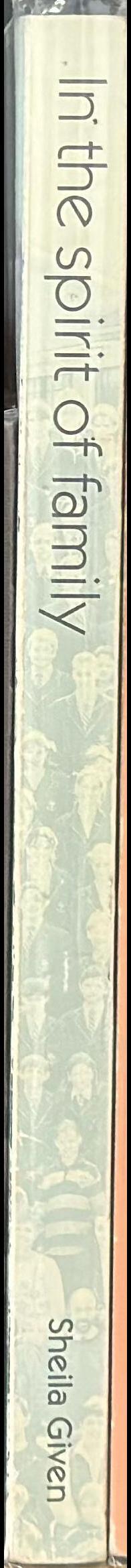 In the spirit of family : the Friends School, Hobart, 1945-1995 spine