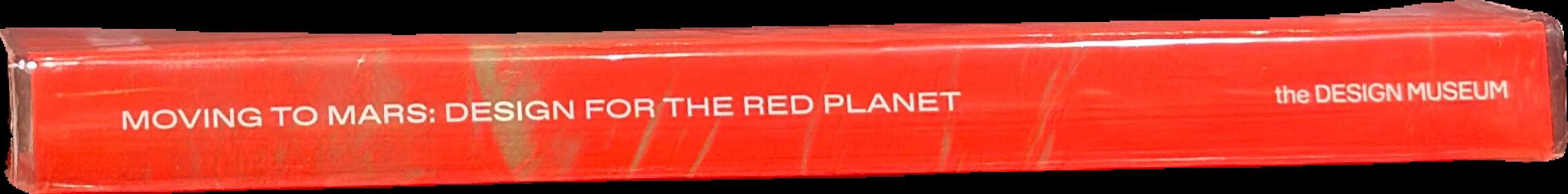 Moving to Mars : design for the Red Planet spine