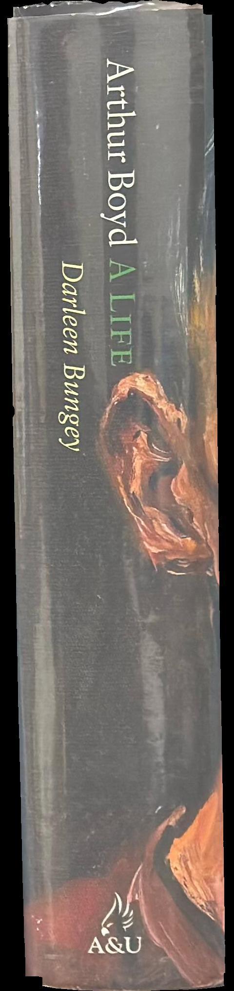 Arthur Boyd : a life / Darleen Bungey spine