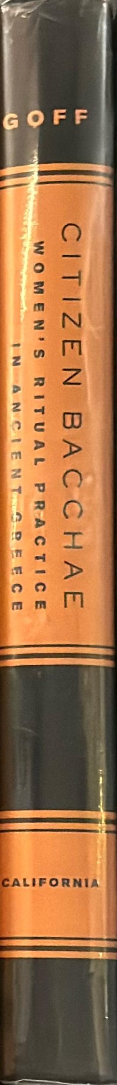 Citizen Bacchae : women's ritual practice in ancient Greece spine