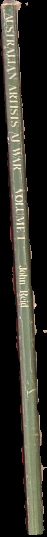 Australian artists at war : volume I [1885-1925] : complied from the Australian War Memorial collection spine