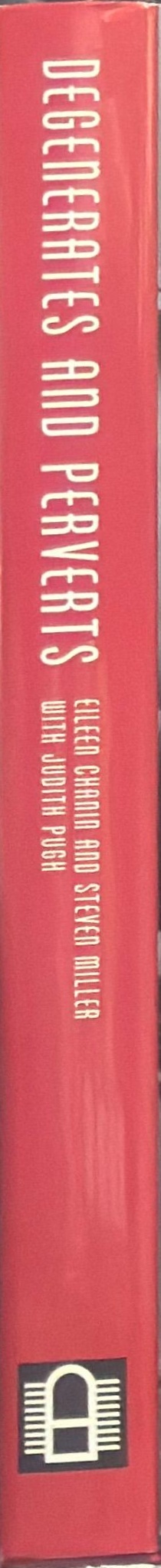 Degenerates and perverts : the 1939 Herald exhibition of French and British contemporary art spine