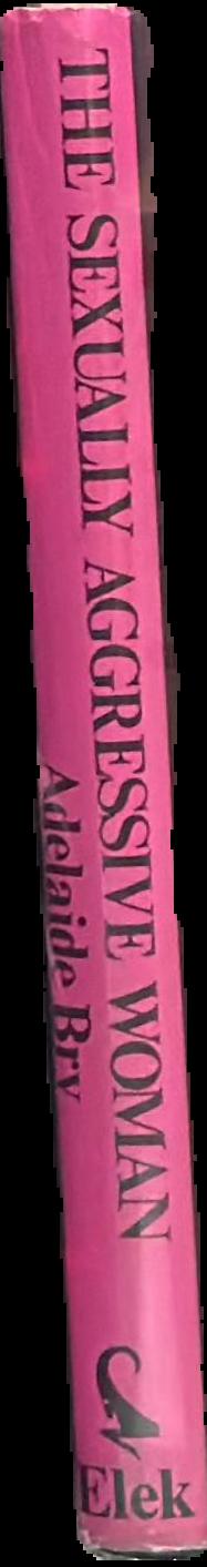 The sexually aggressive woman spine