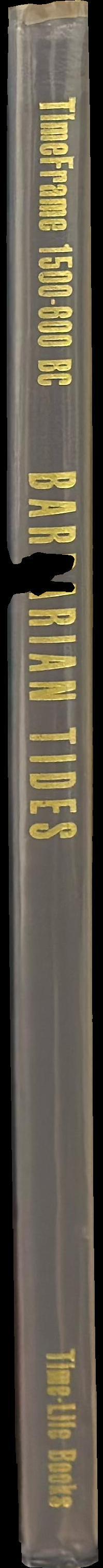 Barbarian Tides : timeframe 1500-600 BC spine