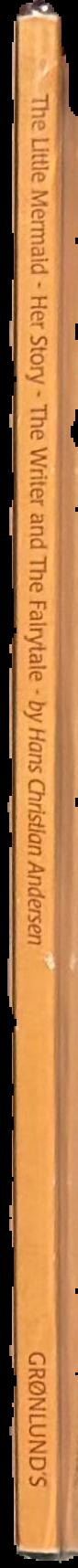 The little mermaid : her story : the writer and the fairytale spine