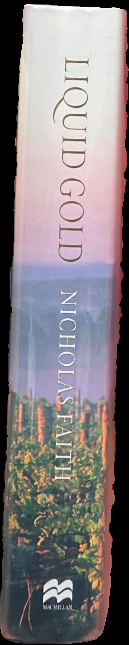Liquid gold : the story of Australian wine and its makers / Nicholas Faith spine