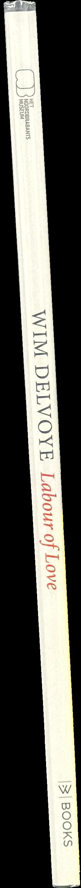 Wim Delvoye : labour of love spine