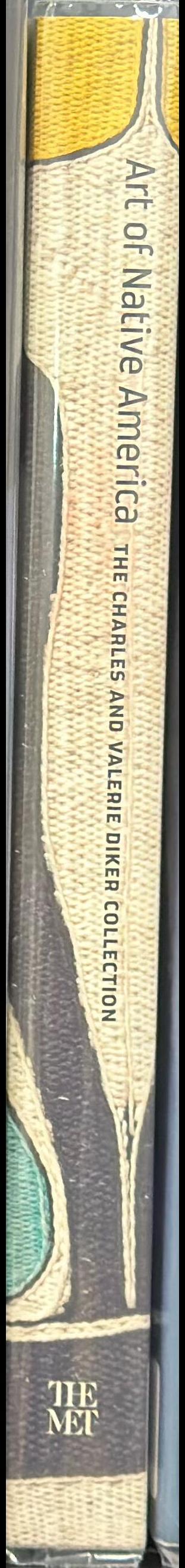 Art of Native America : the Charles and Valerie Diker collection spine