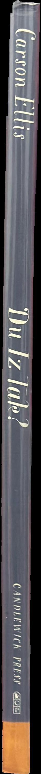 Du iz tak? [What is that?] spine