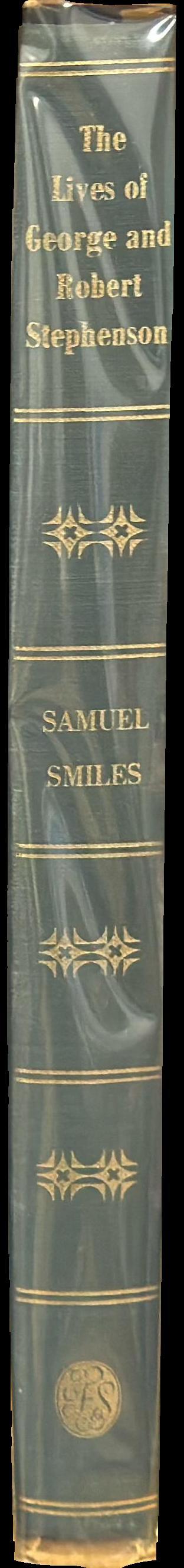 The lives of George and Robert The Lives of George and Robert Stephenson spine