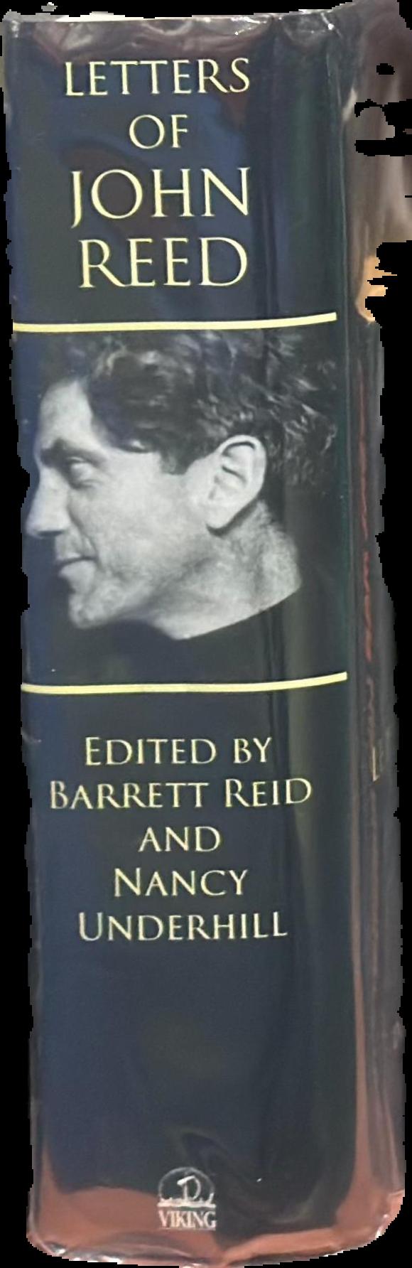 Letters of John Reed : defining Australian cultural life 1920-1981 / edited by Barratt Reid and Nancy Underhill spine