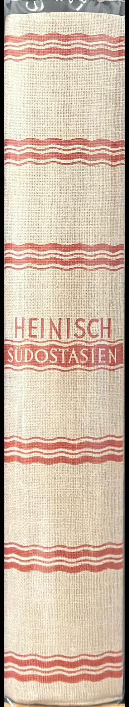 Sudostasien : menschen, wirtschaft und kultur der staaten und einzelraume = Southeast Asia : people, economy and culture of the states and individual regions / Heinz H. Heinisch spine