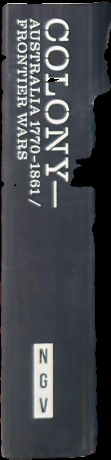 Colony : Australia 1770-1861 : Frontier wars spine