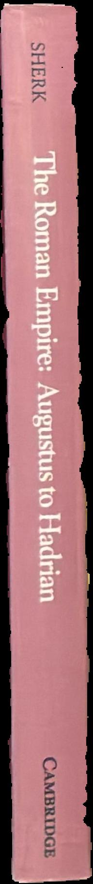 The Roman empire : Augustus to Hadrian / edited and translated by Robert K. Sherk spine