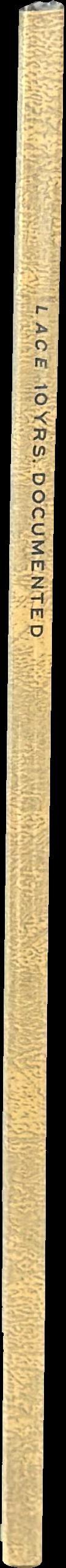 LACE : 10 years documented spine