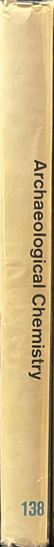 Archaeological chemistry / Edited by Curt W. Beck spine
