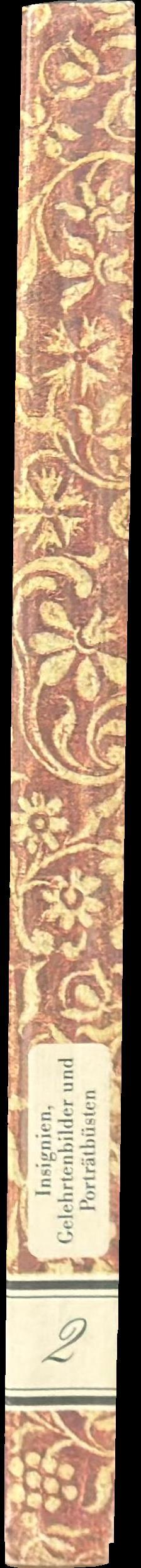 Die Kunstsammlung : Insignien, Gelehrtenbilder und Porträtbüsten, unter besonderer Berücksichtigung der ersten einhundertfünfzig Jahre des Bestehens der Universität Halle spine