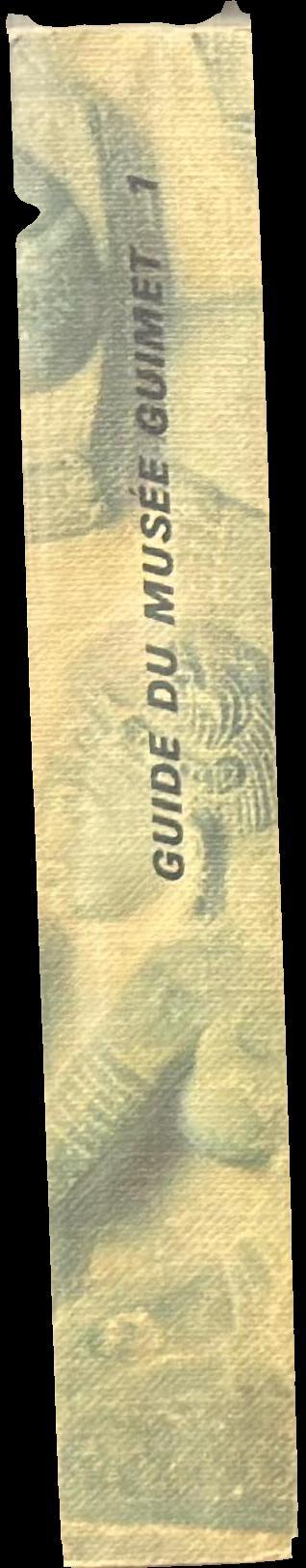 Guide du musée Guimet I : Inde, Khmer, Tchampa, Thailande, Java, Nepal, Tibet, Afghanistan, Pakistan, Asie Centrale spine