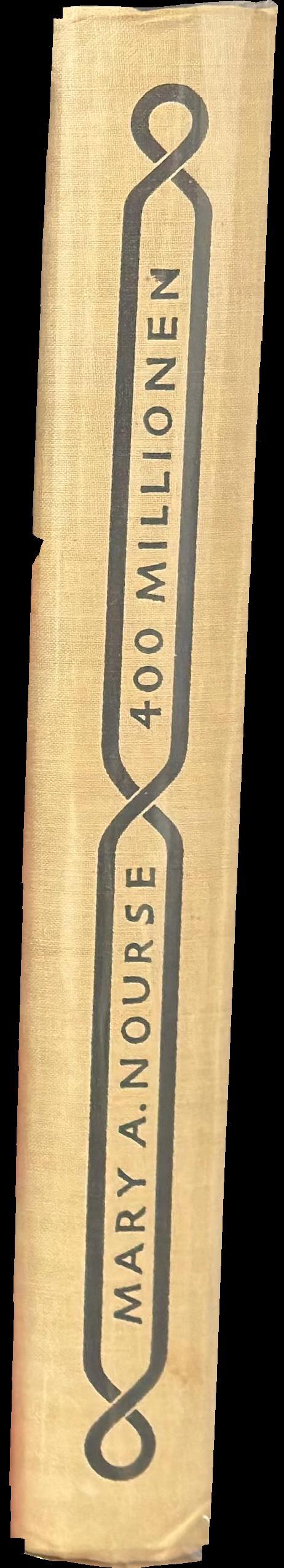 The four hundred million : a short history of the Chinese / Mary A. Nourse spine