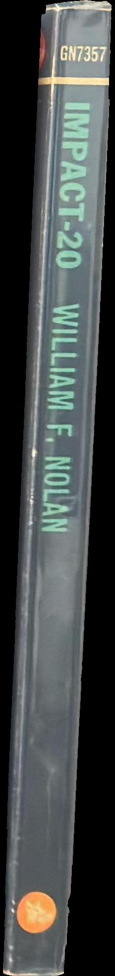 Impact-20 : excursions into the extraordinary / William Nolan spine
