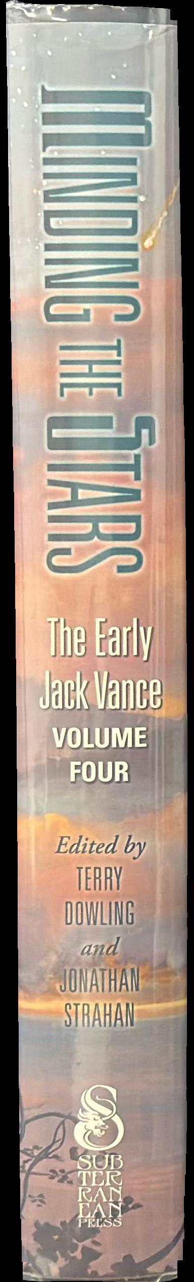 Minding the stars : the early Jack Vance, volume four/ edited by Terry Dowling and Jonathan Strahan spine
