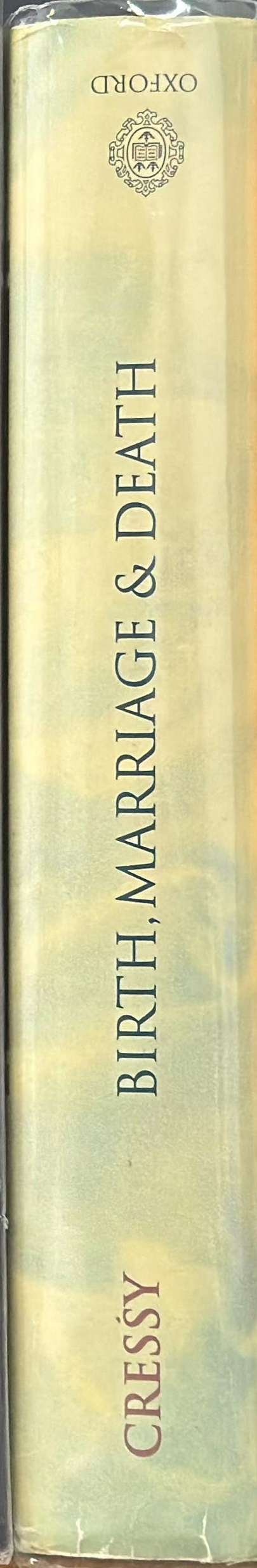 Birth, marriage, and death : ritual, religion, and the life-cycle in Tudor and Stuart England spine