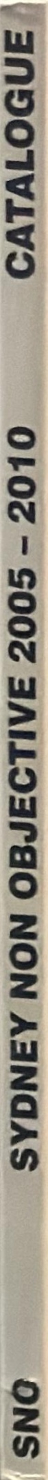 SNO catalogue : Sydney Non Objective 2005-2010 spine