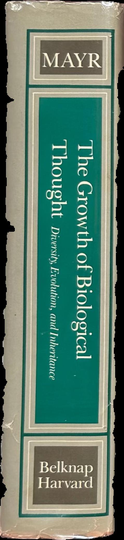 The growth of biological thought : diversity, evolution, and inheritance spine