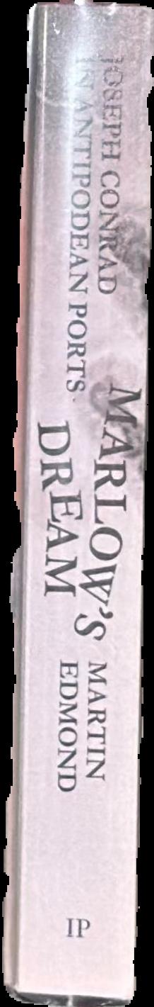 Marlow's dream : Joseph Conrad in Antipodean ports spine