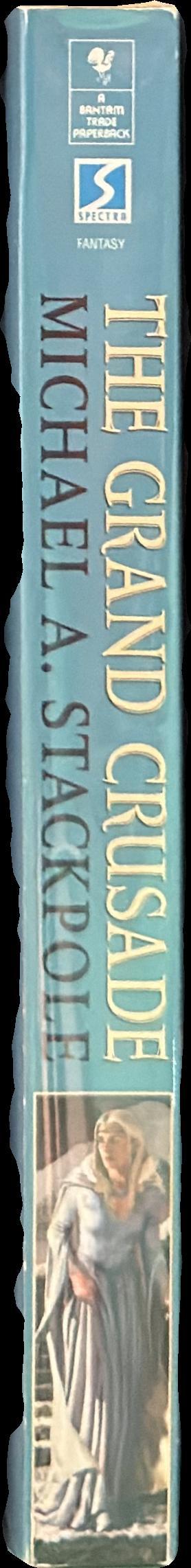 The grand crusade : book three of the dragoncrown war cycle / Michael A. Stackpole spine