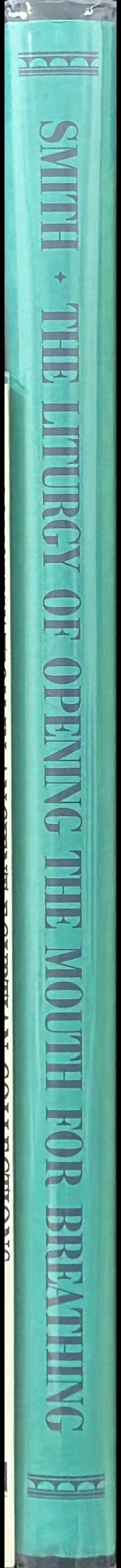 The liturgy of opening the mouth for breathing spine