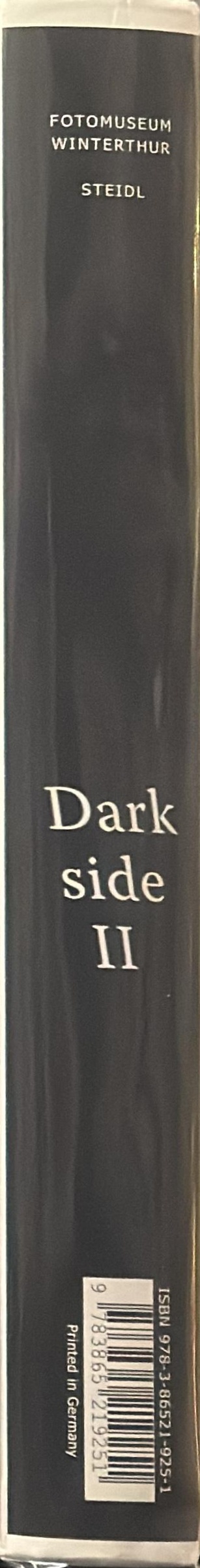 Darkside II : photographic power and violence, disease and death photographed spine