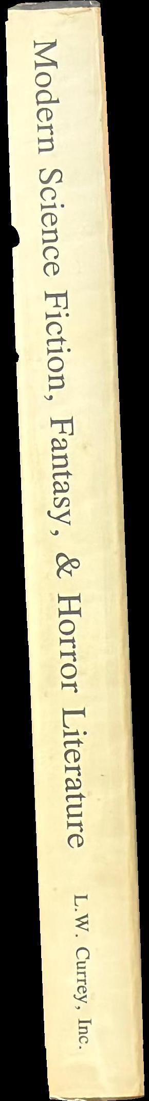 Modern science fiction, fantasy, & horror literature : catalogue 104 / L. W. Currey, Inc spine