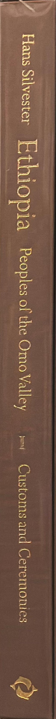 Ethiopia : peoples of the Omo Valley : volume I : custom and ceremony spine