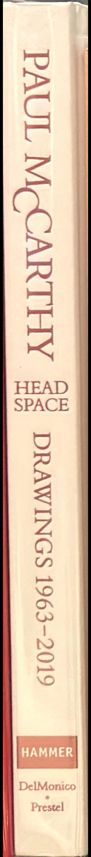 Paul McCarthy : head space, drawings 1963-2019 / Aram Moshayedi spine
