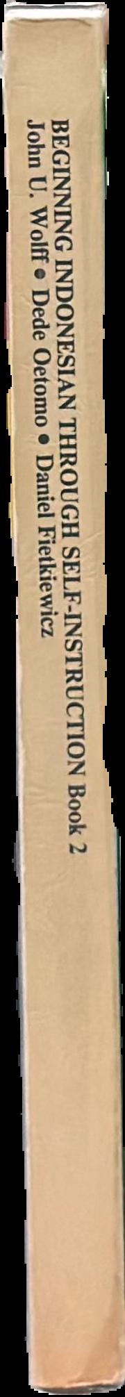 Beginning Indonesian through self-instruction : book 2, lessons 1-13 spine
