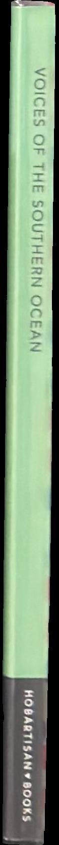 Voices of the Southern Ocean : a Nipaluna/Hobart anthology spine