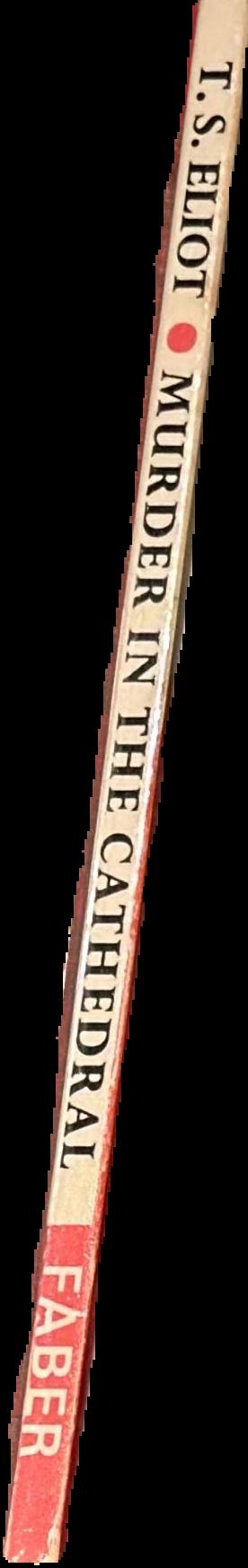 Murder in the cathedral spine
