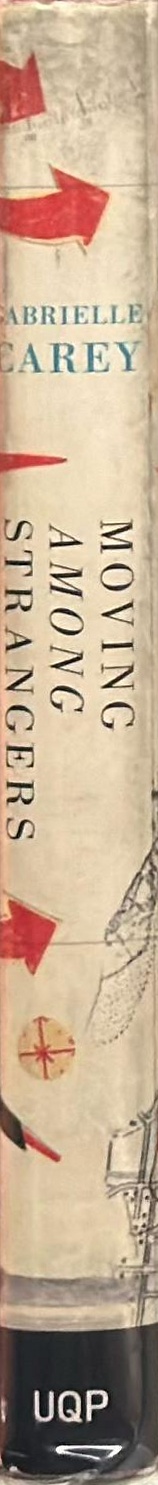 Moving among strangers : Randolph Stow and my family spine