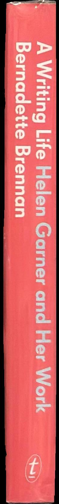A writing life : Helen Garner and her work spine
