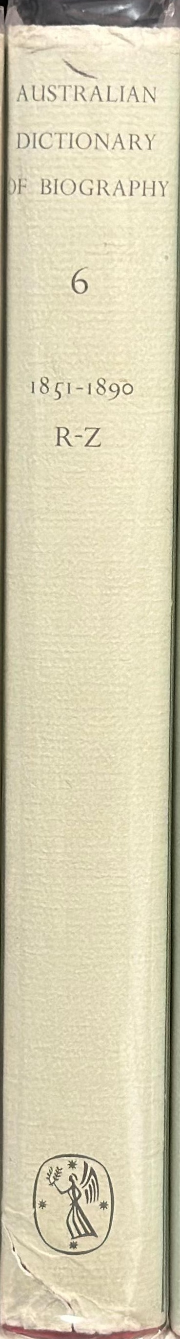 Australian dictionary of biography : volume 6 : 1851-1890 R-Z spine