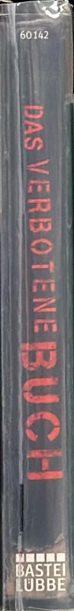 Das verbotene Buch : Geheimsache ; Lügen und Betrügen für Anfänger und Fortgeschrittene spine
