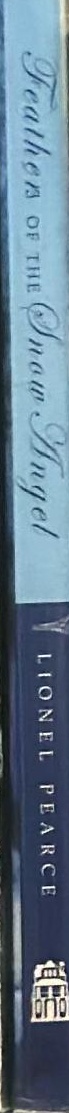 Feathers of the snow angel : memories of a child in exile spine
