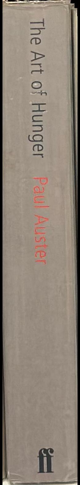 The art of hunger : essays, prefaces, interviews and The Red Notebook spine
