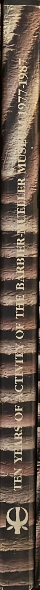 Yesterday, today and tomorrow : the collections and activities of the Barbier-Mueller Museum 1977-1987 spine