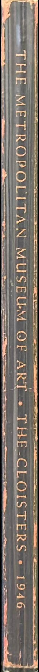 The Metropolitan Museum of Art : the Cloisters : the building and the collection of Mediaeval art in Fort Tryon Park / by James J. Rorimer spine