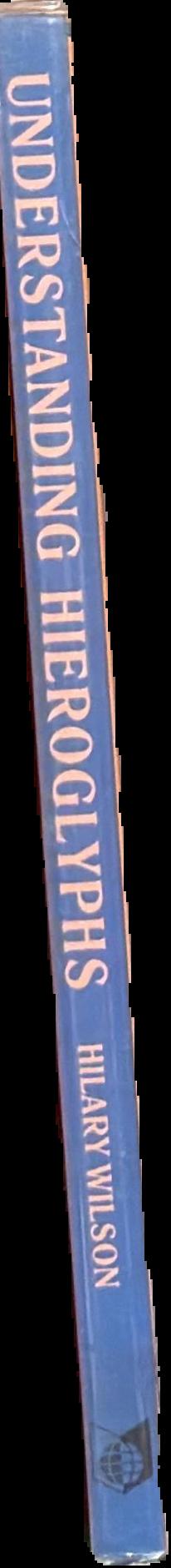 Understanding hieroglyphs : a complete introductory guide spine
